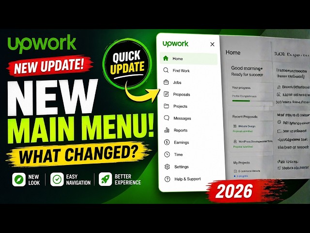 Upwork New Main Menu Update 2026 | Quick Look at the New Upwork Interface