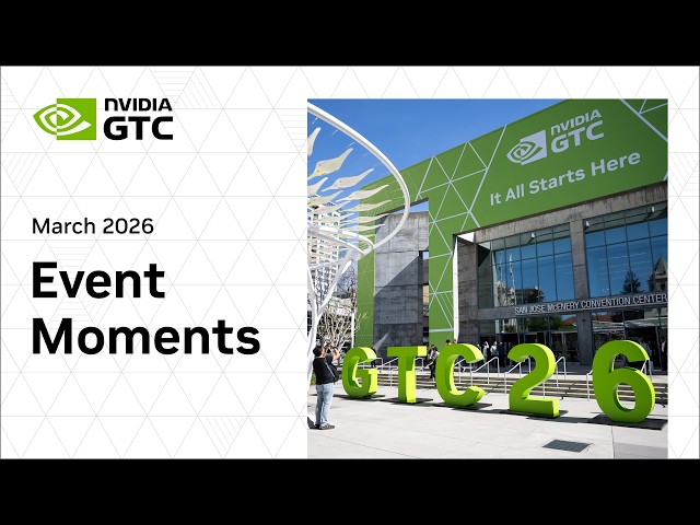 NVIDIA GTC 2026 Event Moments: Innovation, Energy and Community