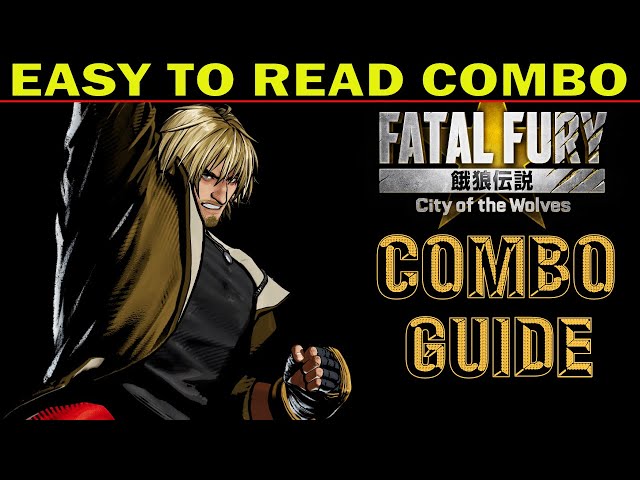FFCotW: KEN MASTERS COMBO GUIDE | Fatal Fury City of the Wolves