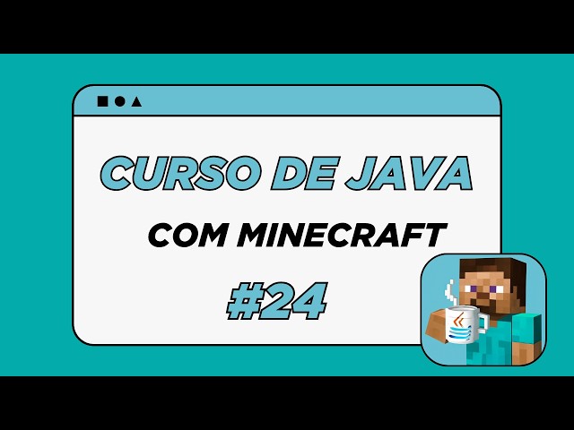 WHILE EM JAVA | CURSO DE JAVA COM MINECRAFT! #24