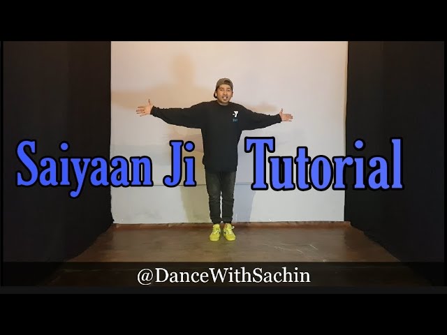 Saiyaan ji | Dance Tutorial | Yo Yo Honey Singh | Neha Kakkar | Sachin Saini Choreography