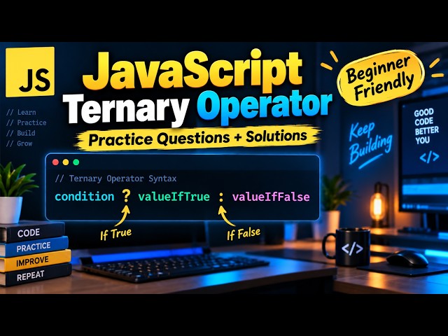 JavaScript Ternary Operator Explained | Beginner Practice Questions & Solutions