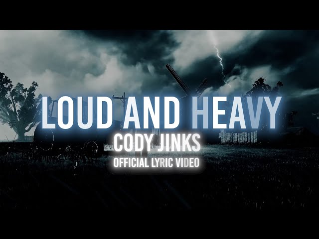Cody Jinks - Loud & Heavy (Official Lyric Video)