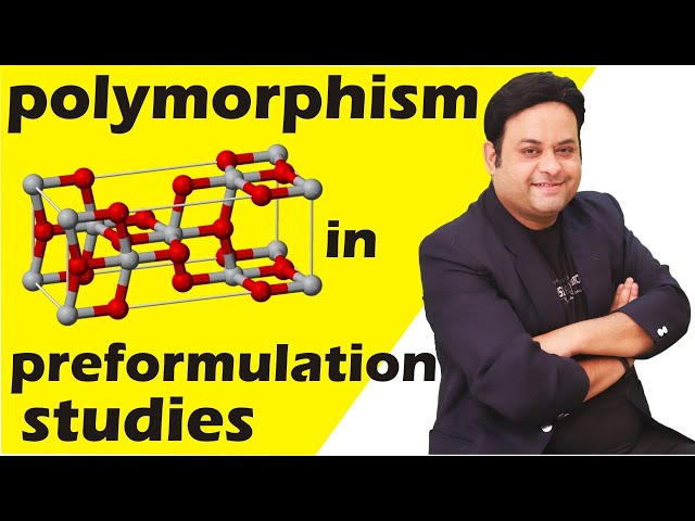 polymorphism in pharmacy I preformulation studies