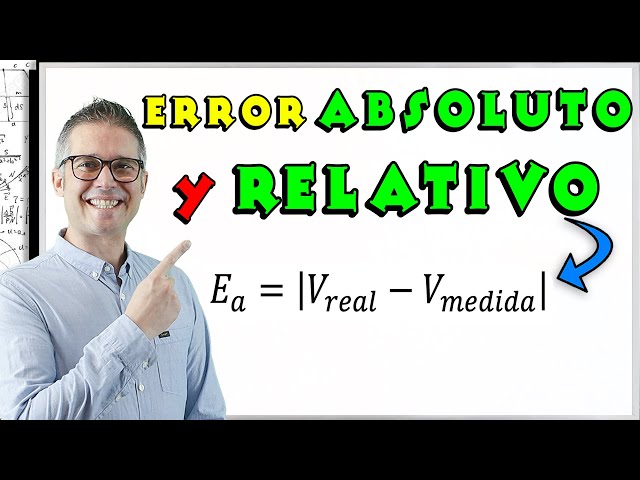 Cómo CALCULAR el ERROR ABSOLUTO y Error RELATIVO