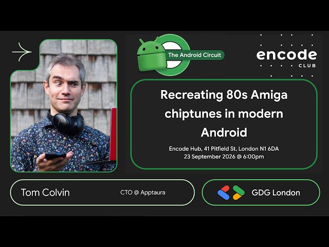 Tom Colvin - Recreating 80s Amiga chiptunes in modern Android #TheAndroidCircuit