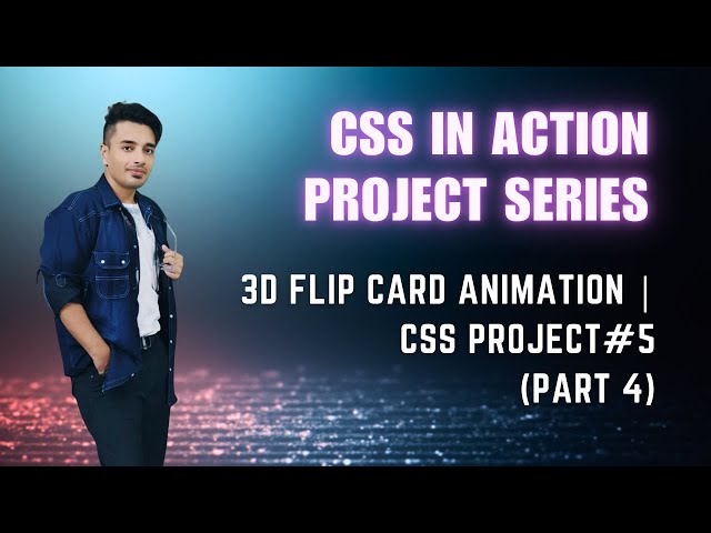 🎴 3D Flip Card Animation ( Part 4 ) | Modern CSS Project #5 | CSS in Action Project Series