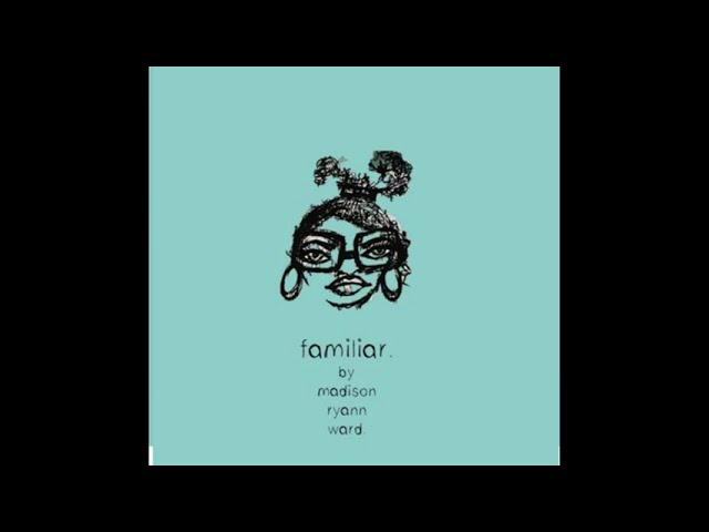 Madison Ryann Ward Familiar Lyric Video #happymusic:)