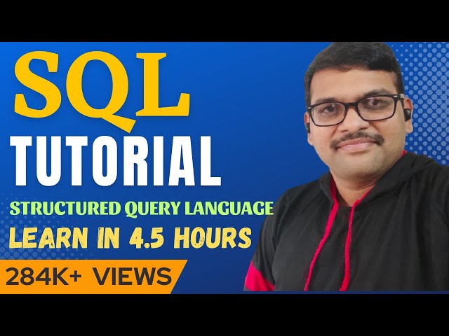 SQL Full Course for Beginners (4.5 Hours) || Master Structured Query Language (2025)