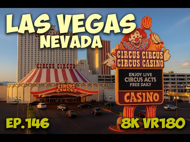 Ep.146 Las Vegas Nevada – Touring the Historic Casino at Circus Circus 8K VR180 3D Travel