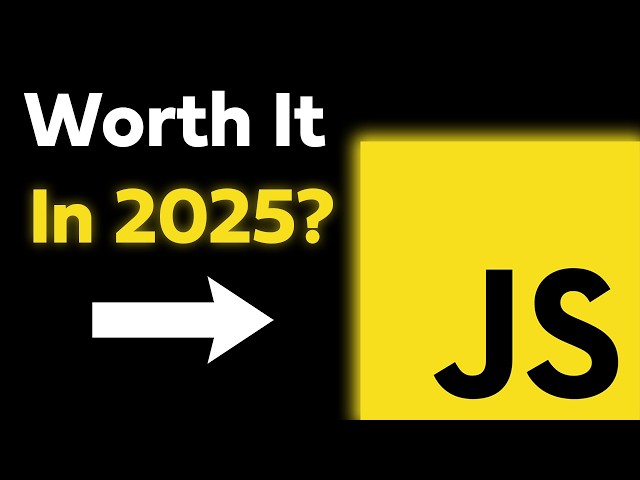 Should you learn JavaScript in 2025?