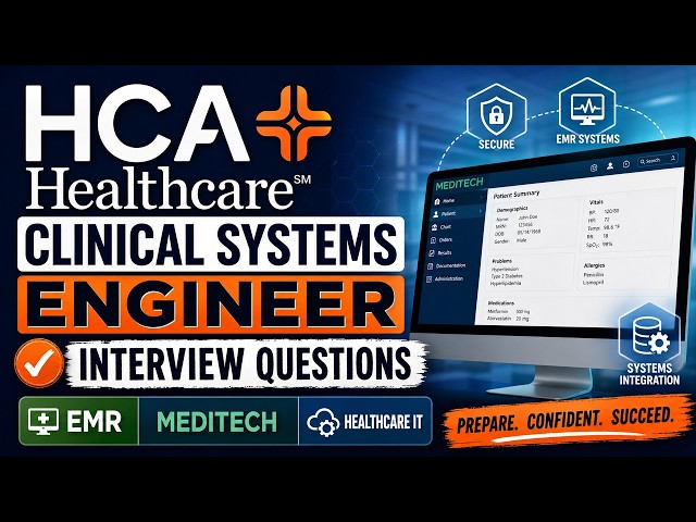 HCA Healthcare Clinical Systems Engineer Interview Questions | EMR, Meditech & Healthcare IT