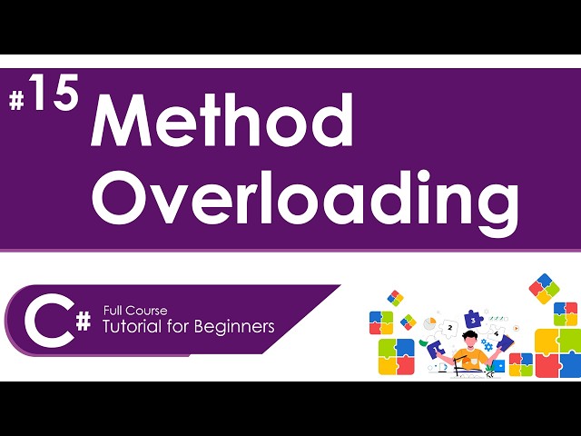 METHOD OVERLOADING IN C# | C# FULL COURSE TUTORIAL FOR BEGINNERS