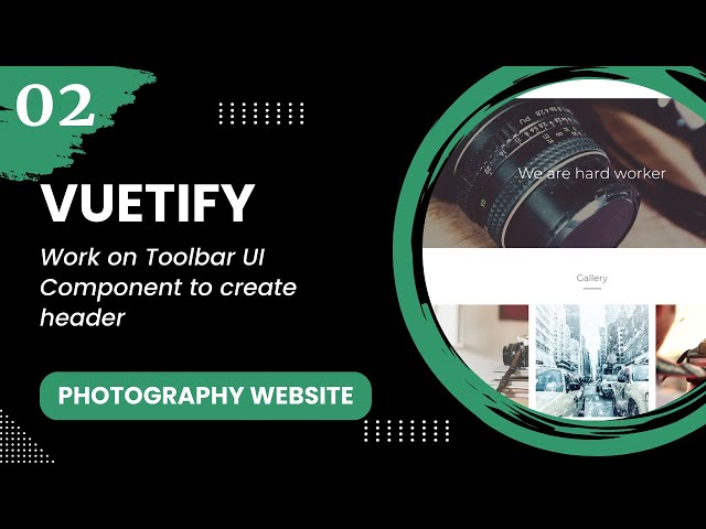 Vuetify #2 - Work on Toolbar UI Component to create header