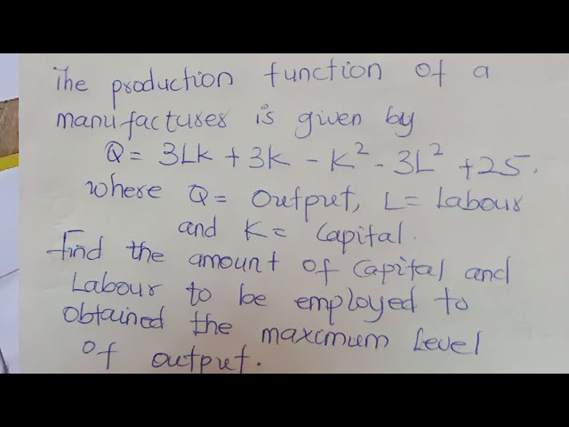 Unconstrained Optimization (Production Function)