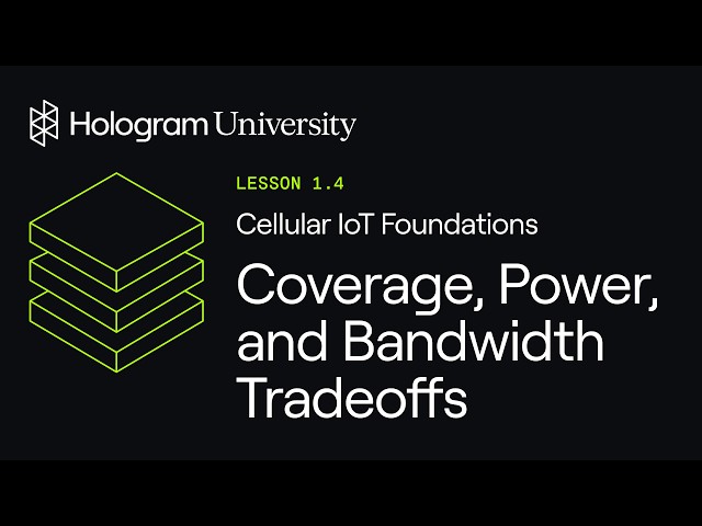 Hologram University: Cellular IoT Foundations Lesson 1.4
