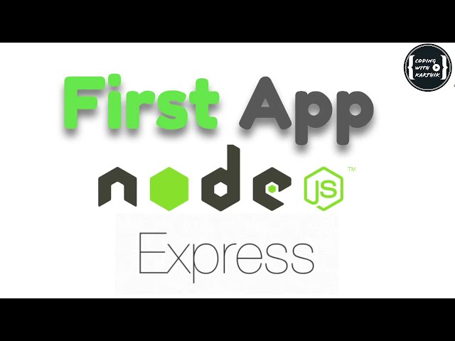Node js Express First App | Session 1 | Web Development | Node js Tutorial | Coding With Karthik