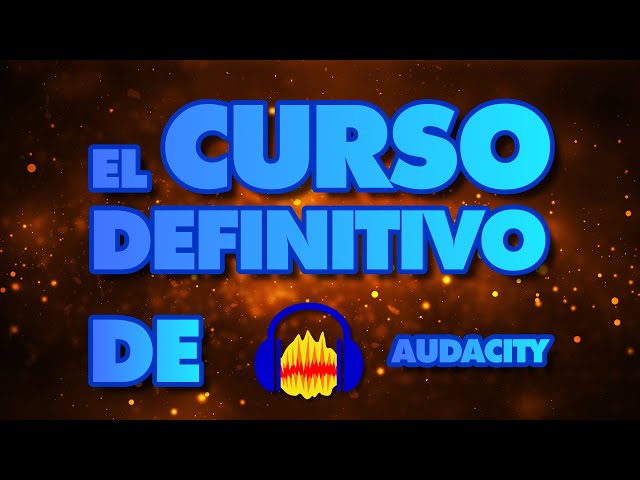 🔊 Curso completo de Audacity GRATIS