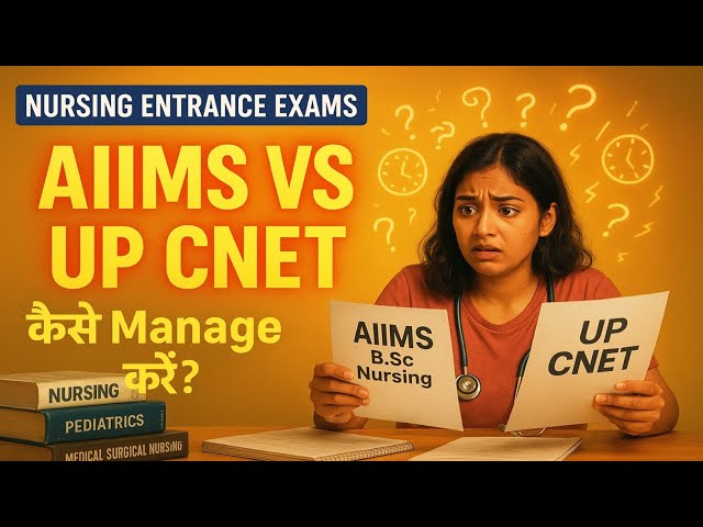 UP CNET AND AIIMS BSc Nursing Entrance Exam को एक साथ कैसे crack 🎯 करें ?