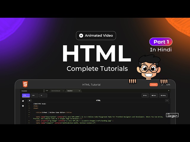 HTML Tutorial - Learn from Basics to Advanced | #1 | What is HTML & HTML Structure