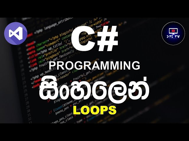 Loops in C# Programming tutorial for beginners in sinhala