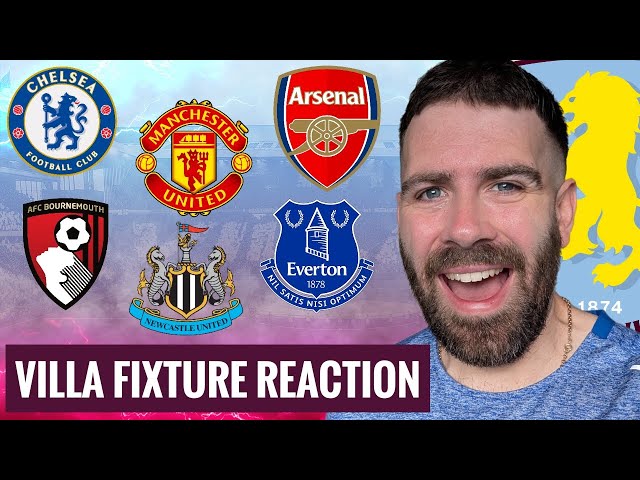 REACTING TO ASTON VILLA'S 26/27 FIXTURES