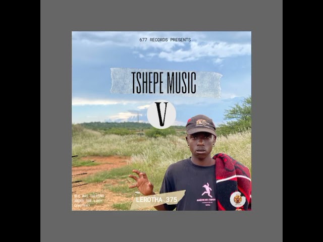 TSHEPE MUSIC 5 - ALBUM (COLLECTION) BY LEROTHA 375🙏🏾❤️🇱🇸