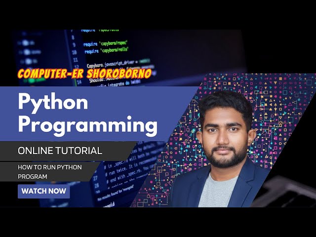 How to Run Python Program in Bangla | পাইথন প্রোগ্রাম কিভাবে রান করবে | পাইথন বাংলা টিউটোরিয়াল 