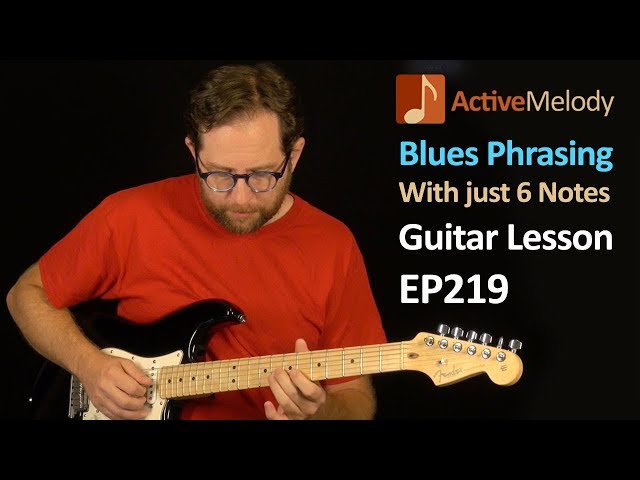 Easy Blues Guitar Lesson - Lead with just 6 Notes - Phrasing Lesson - EP219