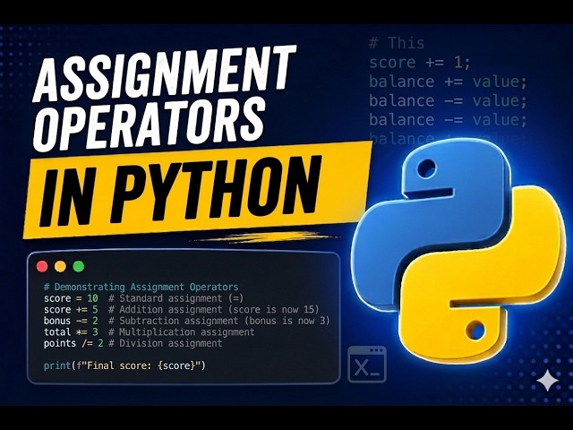 5. Assignment Operators in Programming | Programming with Python