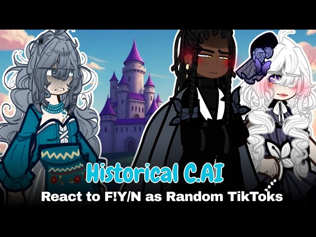 [Historical] C.ai react to F!Yn as Random Tik Toks! |•1/?|• || 2X || PT,BR/Eng•| 🇧🇷/🇺🇸