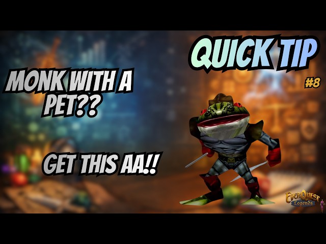 Everquest Legends Monk with a Pet? | Quick Tip 8 Monk Pet AA