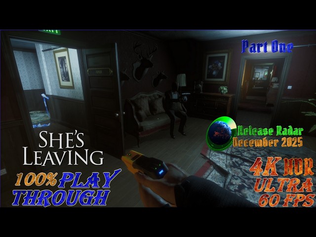[🗓️Release Radar] She's Leaving [1/∞] 100% Playthrough [💯] [🖥️4K🖼️ULTRA🔄60FPS✨HDR]