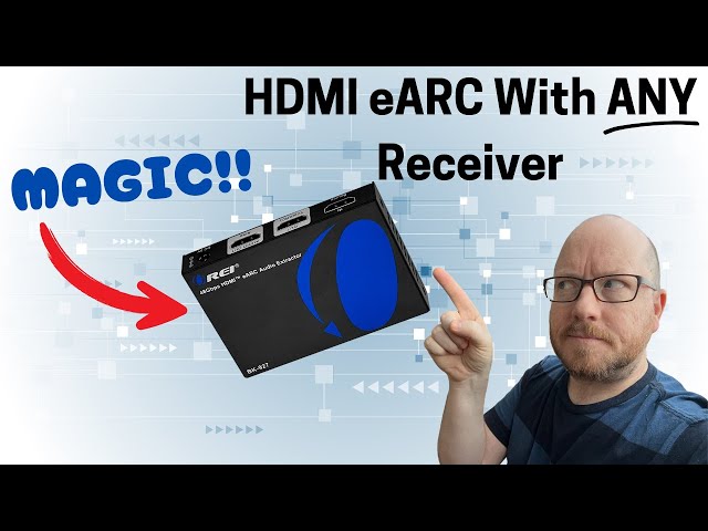 Desbloquea el audio eARC completo en tu AVR heredado: OREI BK-927