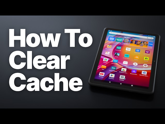 How to Clear Cache on Amazon Fire Tablet (Speed Up Apps & Silk Browser)