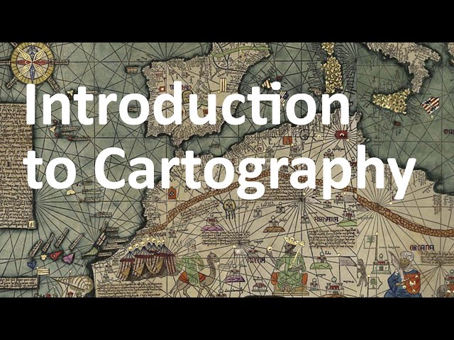 Introduction to Cartography: Full College Lecture | The Geographer's Toolbox