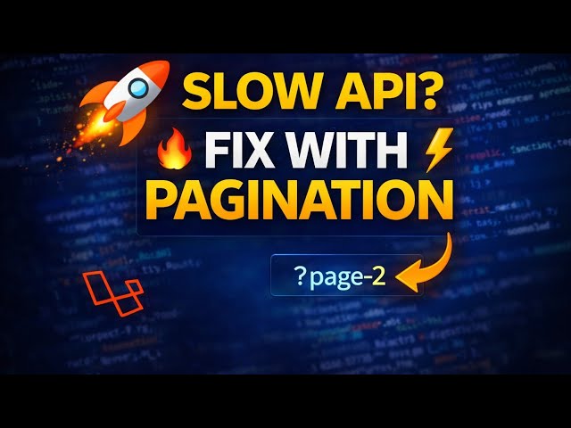 Fix Slow Laravel APIs in 10 Minutes – Pagination Tutorial