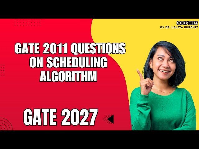GATE 2011 Question on Scheduling Algorithm | SCOPEIIT | #scopeiit