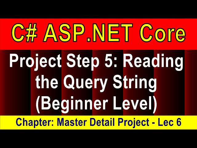 (Beginner Level)Reading the Query String on Publications Page (Master Detail Project -6) .NET Core 5
