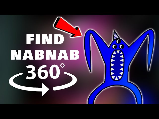 360° Find Hidden Nabnab! Garten of Banban 3! 🔎