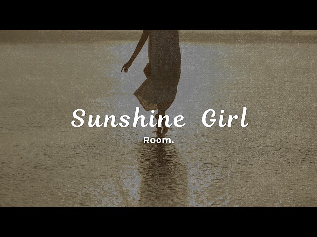 Room. - Sunshine Girl  (Official Lyrics Video)