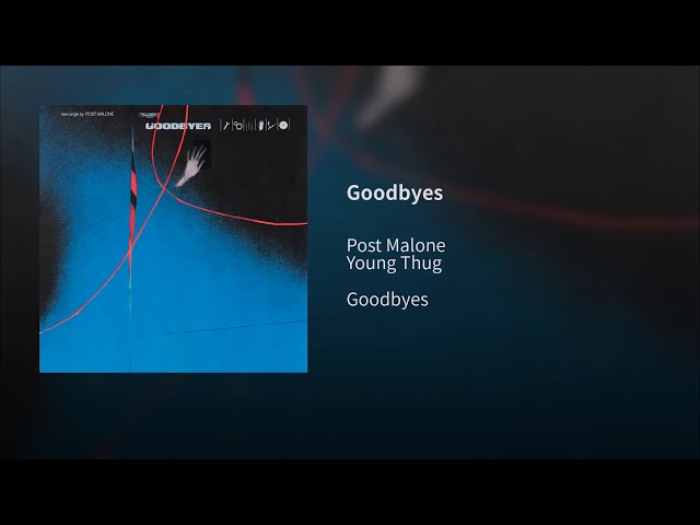 Post Malone - Goodbyes (Audio) ft. Young Thug