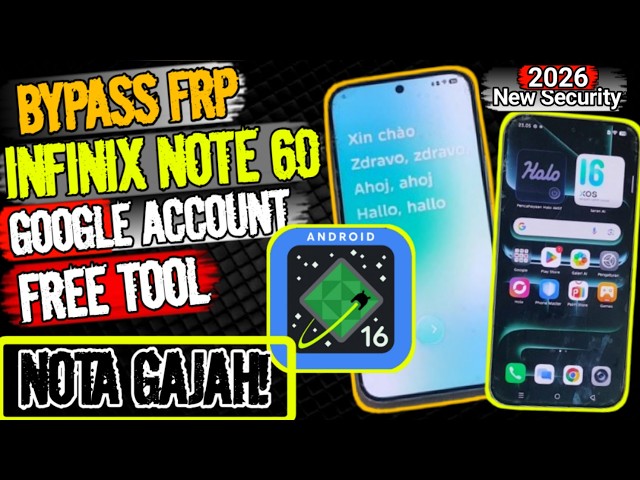 UNLOCK FRP ✅️ INFINIX NOTE 60 ANDROID 16‼️SECURITY 2026 100% DONE FREE TOOL 👍