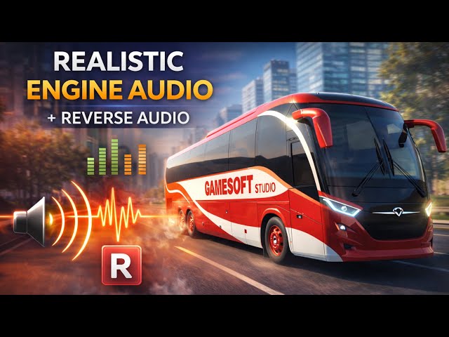Add Realistic Engine & Reverse Audio in Unity | Bus Simulator Course