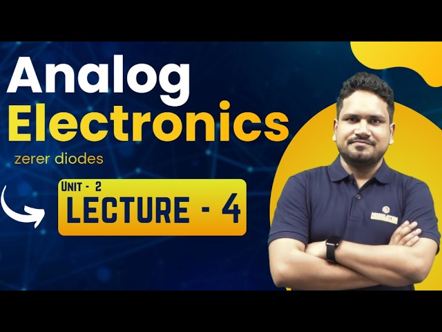 Analog Electronics For Dilpoma Engineering: unit -2 , lec -2, Zerer diode