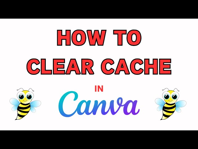 How to Clear Cache in Canva | Step-by-Step PC Guide