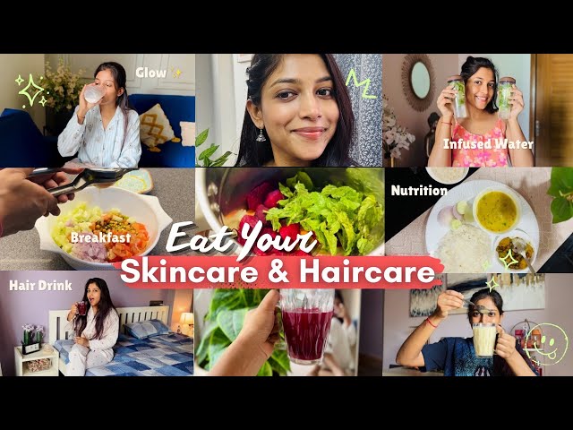 Eat your SKINCARE & HAIRCARE 🥕🥗🥒 Daily Routine for Glowing Skin ✨& Hair 😍 