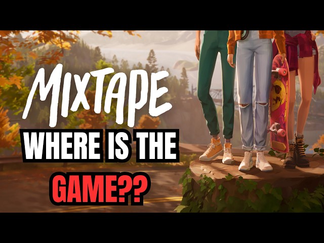 Is Mixtape Even a Video Game?