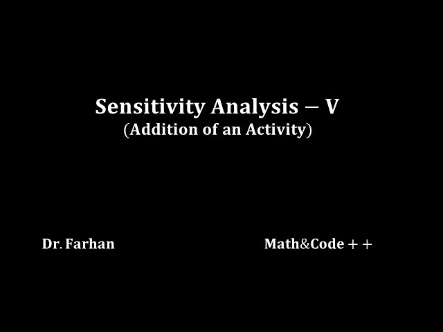 Sensitivity Analysis-V (Addition of an Activity)|UMA035|Optimization Techniques