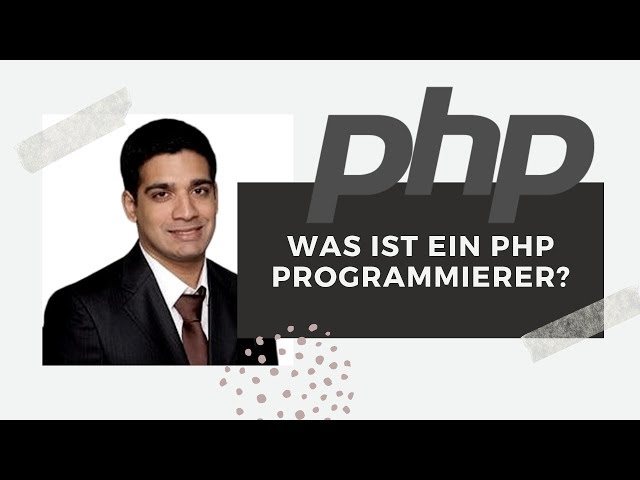 Was ist ein PHP Programmierer?
